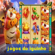 jogos do iguinho